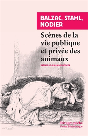 Scènes de la vie publique et privée des animaux : études de moeurs contemporaines - Honoré de Balzac