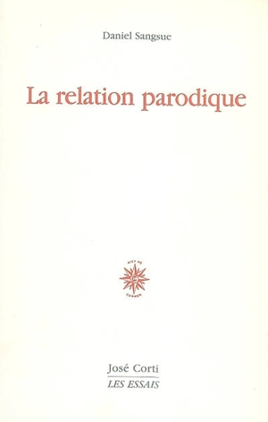 La relation parodique - Daniel Sangsue