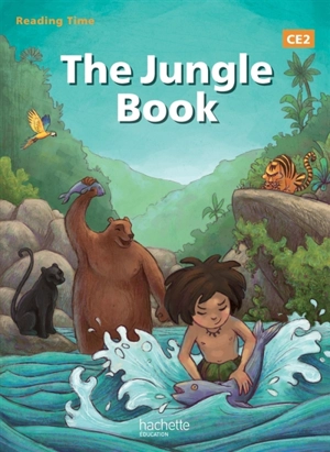 The jungle book : CE2 - Juliette Saumande