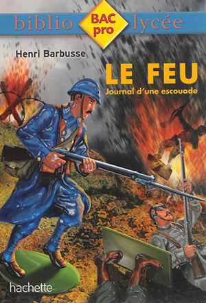 Le feu : journal d'une escouade - Henri Barbusse