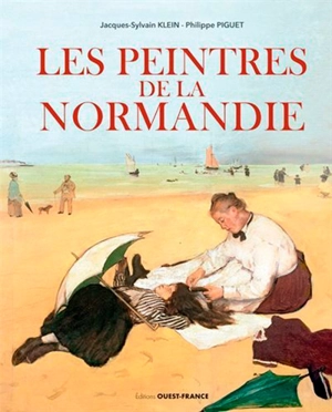 Les peintres de la Normandie - Jacques-Sylvain Klein