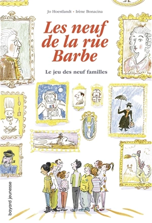 Les neuf de la rue Barbe. Vol. 3. Le jeu des neuf familles - Jo Hoestlandt