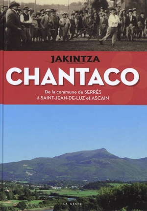 Chantaco : du village de Serrès à Saint-Jean-de-Luz et Ascain - Jakintza (Ciboure, Pyrénées-Atlantiques)