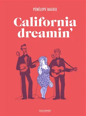 California dreamin' - Pénélope Bagieu