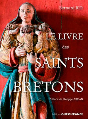 Le livre des saints bretons - Bernard Rio