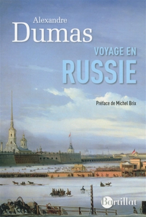 Voyage en Russie - Alexandre Dumas