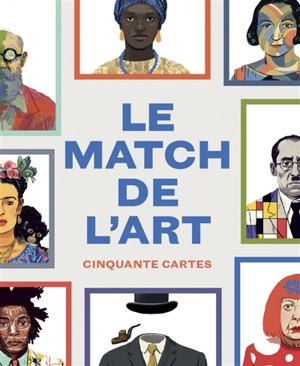 Le match de l'art : cinquante cartes - James Cahill