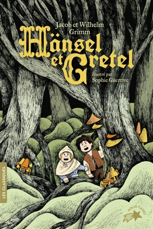 Hansel et Gretel - Jacob Grimm