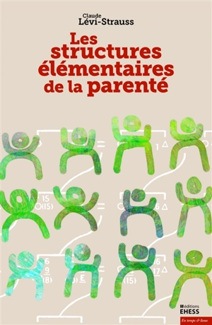 Les structures élémentaires de la parenté - Claude Lévi-Strauss