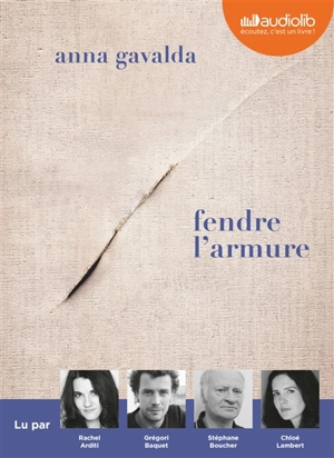 Fendre l'armure - Anna Gavalda