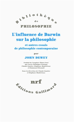 L'influence de Darwin sur la philosophie : et autres essais de philosophie contemporaine - John Dewey