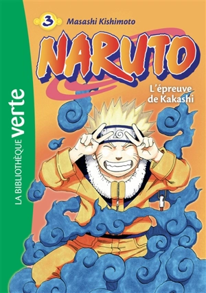 Naruto. Vol. 3. L'épreuve de Kakashi - Masashi Kishimoto