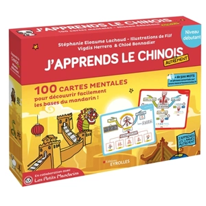 J'apprends le chinois autrement : 100 cartes mentales pour découvrir facilement les bases du mandarin ! : niveau débutant - Stéphanie Eleaume-Lachaud