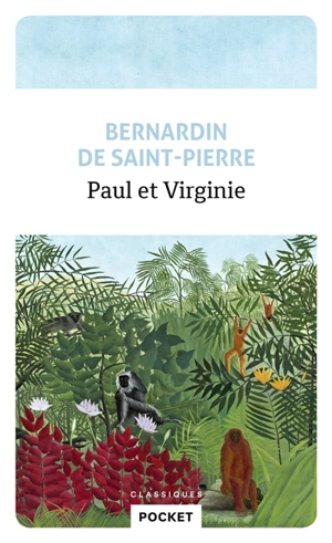 Paul et Virginie - Bernardin de Saint-Pierre