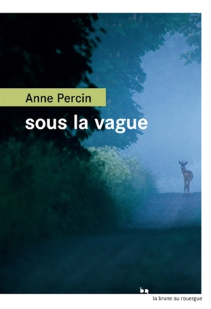 Sous la vague - Anne Percin