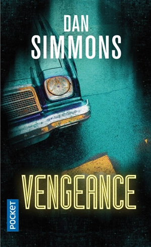 Une enquête de Joe Kurtz. Vol. 1. Vengeance - Dan Simmons