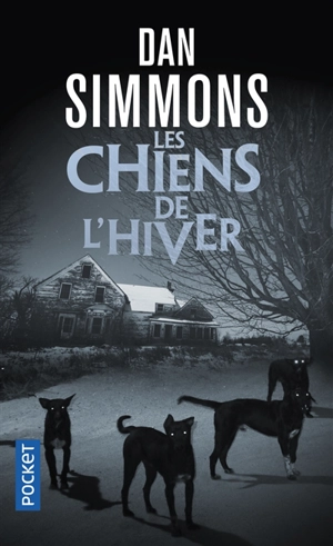 Les chiens de l'hiver - Dan Simmons