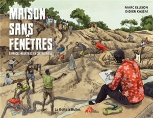 Maison sans fenêtres : enfances meurtries en Centrafrique - Marc Ellison