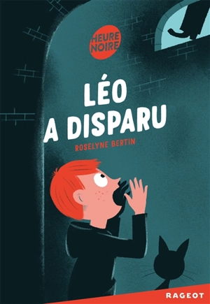 Léo a disparu - Roselyne Bertin