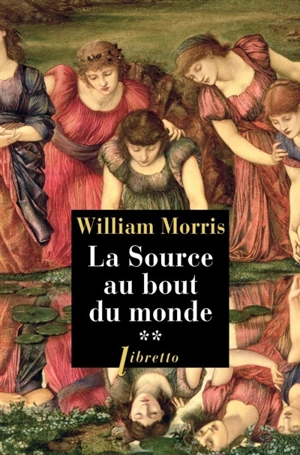 La source au bout du monde. Vol. 2 - William Morris