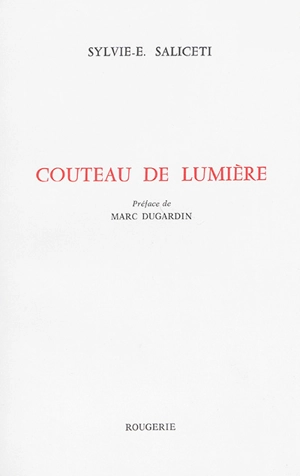 Couteau de lumière - Sylvie-E. Saliceti