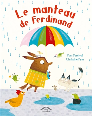 Le manteau de Ferdinand - Tom Percival