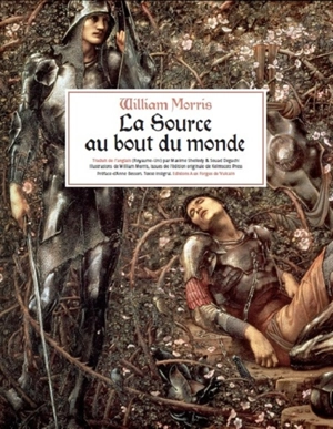 La source au bout du monde : texte intégral - William Morris