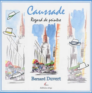 Caussade - Bernard Duvert