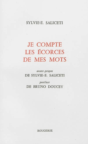 Je compte les écorces de mes mots - Sylvie-E. Saliceti