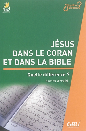 Jésus dans le Coran et dans la Bible : quelle différence ? - Karim Arezki
