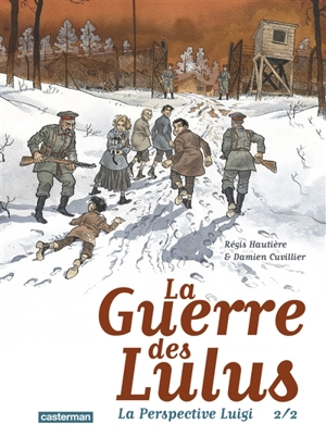 La guerre des Lulus. La perspective Luigi. Vol. 2 - Régis Hautière