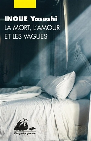 La mort, l'amour et les vagues - Yasushi Inoue