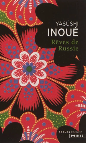 Rêves de Russie - Yasushi Inoue