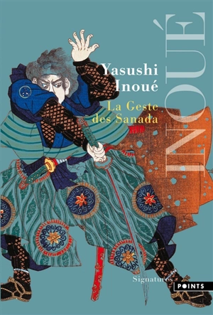 La geste des Sanada - Yasushi Inoue