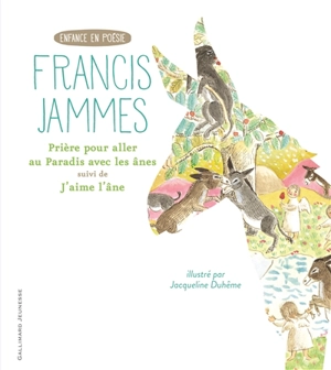 Prière pour aller au paradis avec les ânes. J'aime l'âne - Francis Jammes