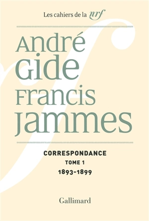 Correspondance. Vol. 1. 1893-1899 - André Gide