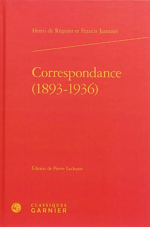 Correspondance, 1893-1936 - Francis Jammes