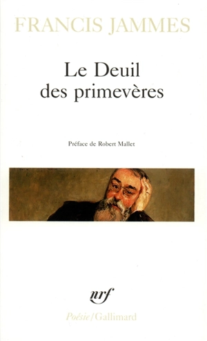 Le Deuil des primevères : 1898-1900 - Francis Jammes