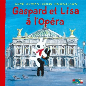 Gaspard et Lisa. Vol. 36. Gaspard et Lisa à l'Opéra - Anne Gutman
