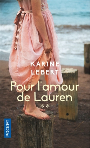 Les amants de l'été 44. Vol. 2. Pour l'amour de Lauren - Karine Lebert