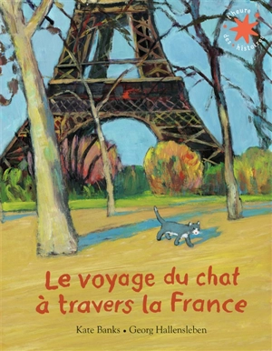 Le voyage du chat à travers la France - Kate Banks