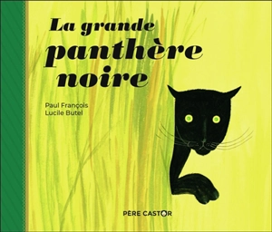 La grande panthère noire - Paul Faucher