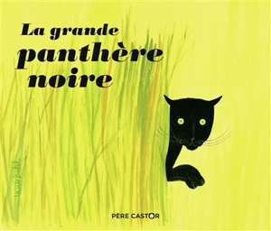 La grande panthère noire - Paul Faucher