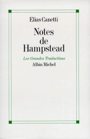 Notes de Hampstead, 1954-1971 - Elias Canetti