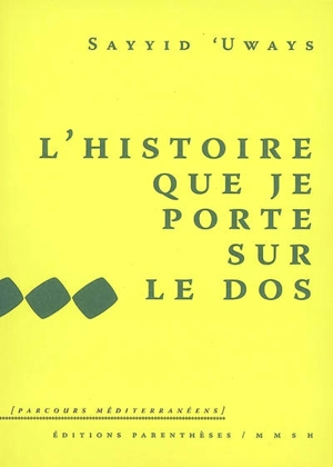 L'histoire que je porte sur le dos : mémoires - Sayyid Uways