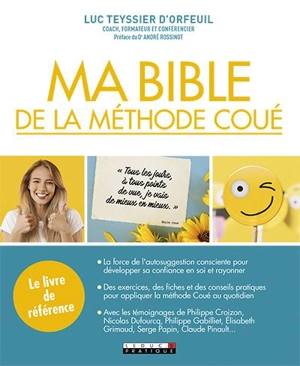 Ma bible de la méthode Coué - Luc Teyssier d'Orfeuil