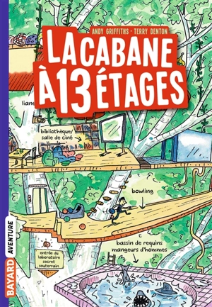 La cabane à étages. Vol. 1. La cabane à 13 étages - Andy Griffiths