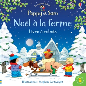 Noël à la ferme : livre à rabats - Stephen Cartwright