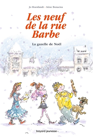 Les neuf de la rue Barbe. Vol. 4. La gazelle de Noël - Jo Hoestlandt