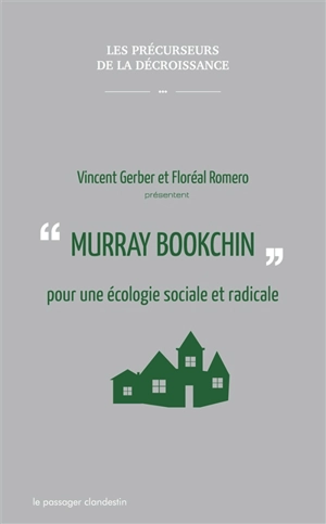 Murray Bookchin : pour une écologie sociale et radicale